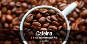 cafeina acao termogenica