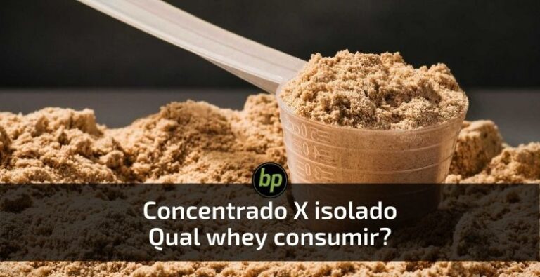 whey isolado ou concentrado
