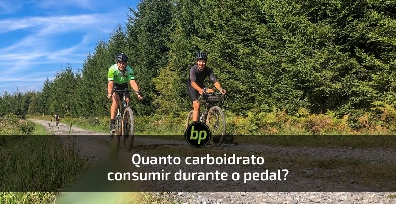 quanto carboidrato consumir durante pedal