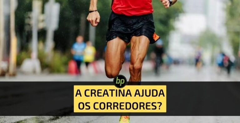 Como a creatina ajuda os corredores?