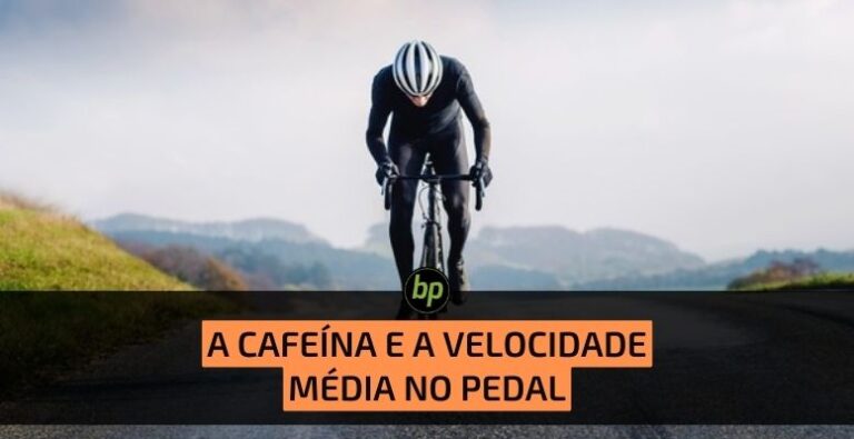 A cafeína pode aumentar a velocidade média no pedal?