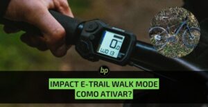 Como ativar o modo de assistência para caminhada na E-Bike Impact E-Trail da Sense