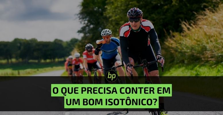 O que precisa conter em um bom isotônico?
