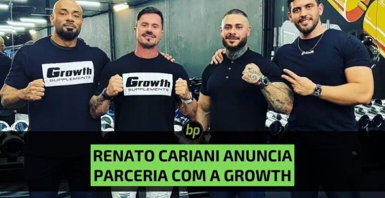Renato Cariani anuncia parceria com a Growth Supplements após saída da Max Titanium