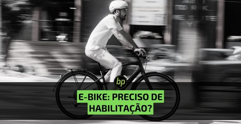 Preciso de habilitação para andar de bicicleta elétrica?