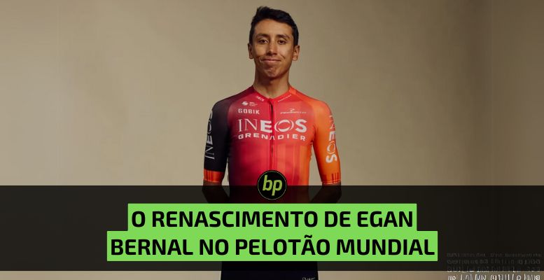 A volta por cima de Egan Bernal: da tragédia à superação no ciclismo